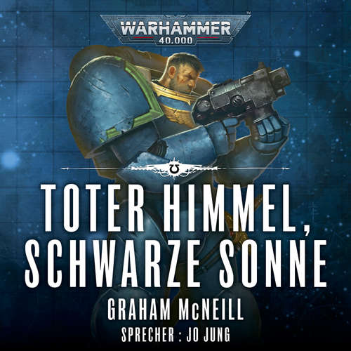 Hoerbuch Warhammer 40.000: Die Chroniken des Uriel Ventris 3 - Graham McNeill - Jo Jung