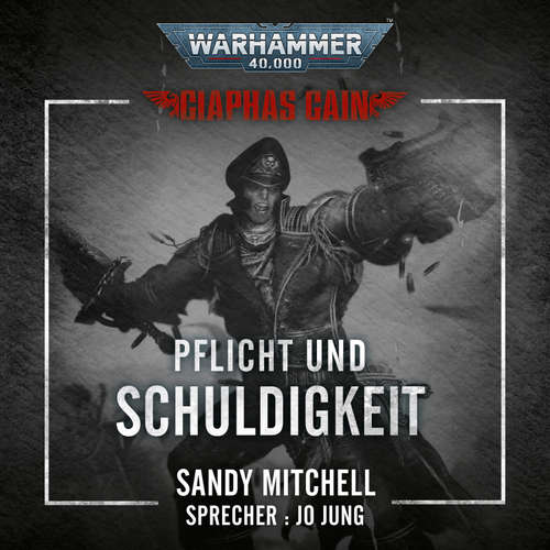 Hoerbuch Warhammer 40.000: Ciaphas Cain 05 - Sandy Mitchell - Jo Jung