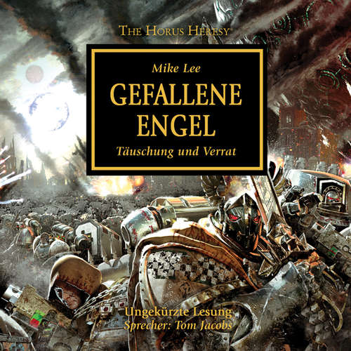 Hoerbuch The Horus Heresy 11: Gefallene Engel - Mike Lee - Tom Jacobs