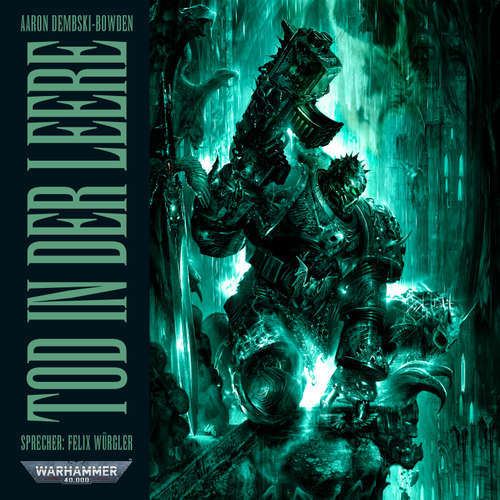 Hoerbuch Warhammer 40.000: Night Lords 03 - Aaron Dembski-Bowden - Felix Würgler