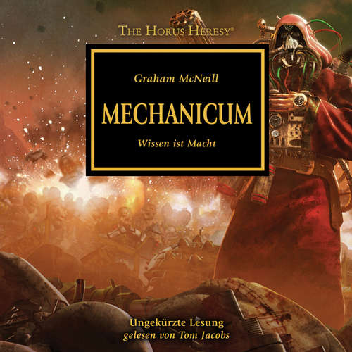 Hoerbuch The Horus Heresy 09: Mechanicum - Graham McNeill - Tom Jacobs