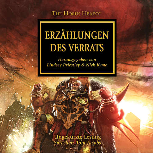 Hoerbuch The Horus Heresy 10: Erzählungen des Verrats - Mike Lee - Tom Jacobs
