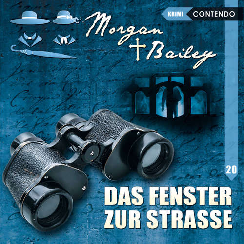 Hoerbuch Morgan & Bailey, Folge 20: Das Fenster zur Strasse - Markus Topf - Joachim Tennstedt