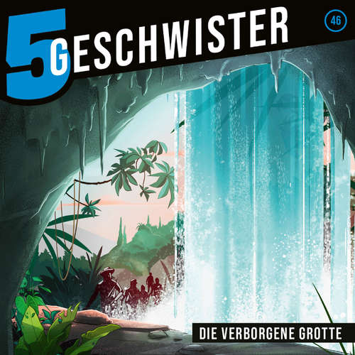 Hoerbuch 46: Die verborgene Grotte - Tobias Schuffenhauer - Tjorven Lauber
