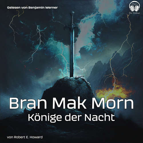 Hoerbuch Bran Mak Morn - Könige der Nacht - Robert E. Howard - Benjamin Werner