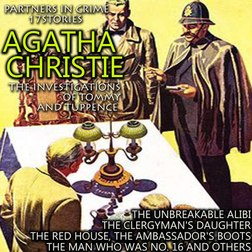 Audiobook The investigations of Tommy and Tuppence. Partners in Crime. 17 stories - Agatha Christie - Mark Bowen