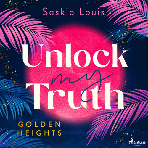 Hoerbuch Unlock my Truth - Saskia Louis - Carolin-Therese Wolff