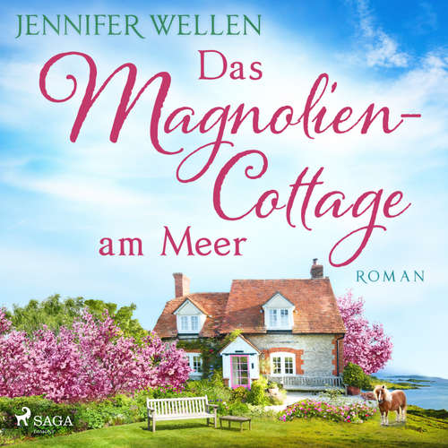 Hoerbuch Das Magnoliencottage am Meer - Jennifer Wellen - Lisa Rauen