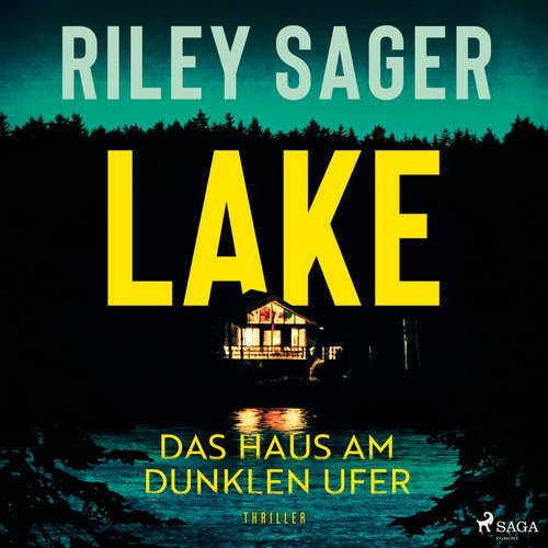 Hoerbuch LAKE - Das Haus am dunklen Ufer - Riley Sager - Irina Salkow