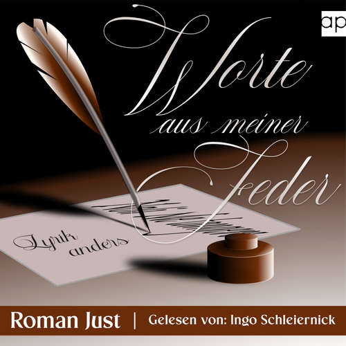Hoerbuch Worte aus meiner Feder - Roman Just - Ingo Schleiernick