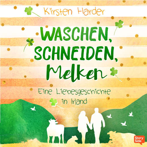 Hoerbuch Waschen, Schneiden, Melken: Eine Liebesgeschichte in Irland - Kirsten Harder - Julian Horeyseck