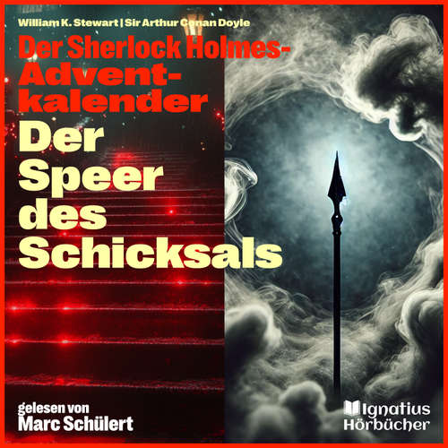 Hoerbuch Der Speer des Schicksals - Sir Arthur Conan Doyle - Marc Schülert