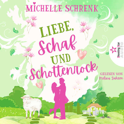 Hoerbuch Liebe Schaf und Schottenrock - Michelle Schrenk - Melina Zahren