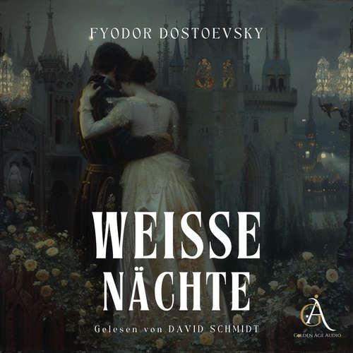 Hoerbuch Weiße Nächte - Hörbuch - Fyodor Dostoewsky - David Schmidt