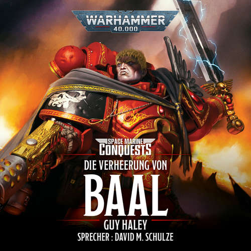 Hoerbuch Warhammer 40.000: Space Marine Conquests - Guy Haley - David M. Schulze