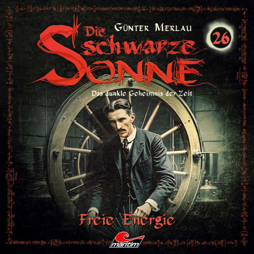 Hoerbuch Die schwarze Sonne, Folge 26: Freie Energie - Günter Merlau - Christian Stark