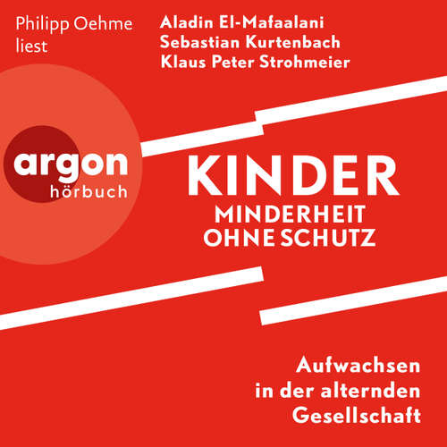 Hoerbuch Kinder - Minderheit ohne Schutz - Aladin El-Mafaalani - Philipp Oehme
