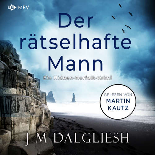 Hoerbuch Der rätselhafte Mann - J M Dalgliesh - Martin Kautz