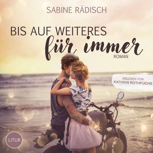 Hoerbuch Bis auf weiteres für immer - Sabine Rädisch - Kathrin Rothfuchs