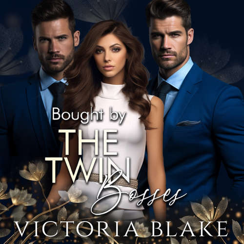 Audiobook Bought by the Twin Bosses - Victoria Blake - Lily Wolff