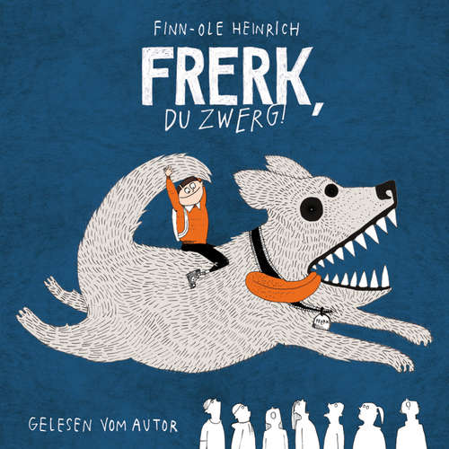 Hoerbuch Frerk, du Zwerg! - Finn-Ole Heinrich - Finn-Ole Heinrich