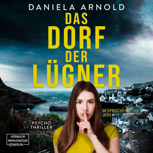 Hoerbuch Das Dorf der Lügner - Daniela Arnold - Jers
