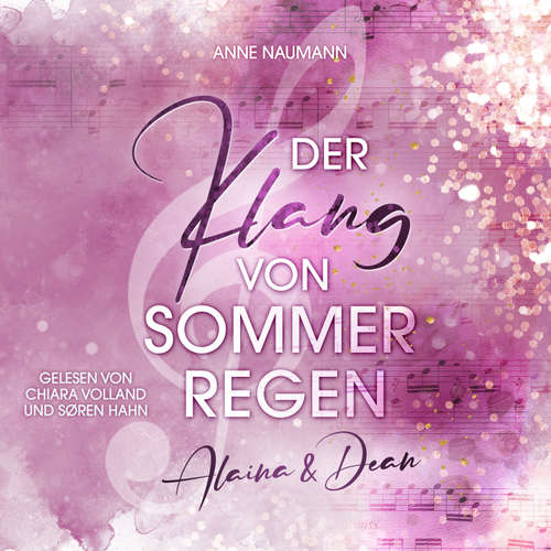 Hoerbuch Der Klang von Sommerregen - Anne Naumann - Chiara Volland