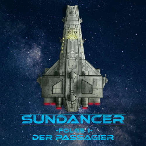 Hoerbuch Sundancer - Folge 1: Der Passagier - Florian Ulrich - Florian Ulrich