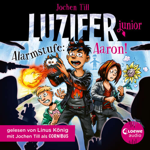 Hoerbuch Luzifer junior (Band 16) - Alarmstufe: Aaron! - Jochen Till - Jochen Till