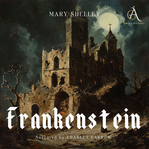 Audiobook Frankenstein - Audiobook - Mary Wollstonecraft Shelley - Charles Farrow