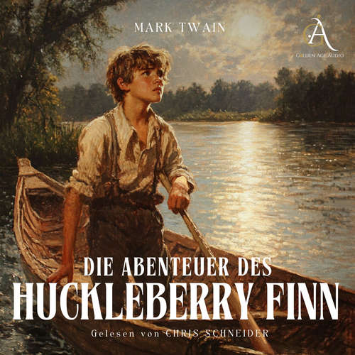 Hoerbuch Die Abenteuer des Huckleberry Finn - Mark Twain Hörbuch - Mark Twain - Chris Schneider