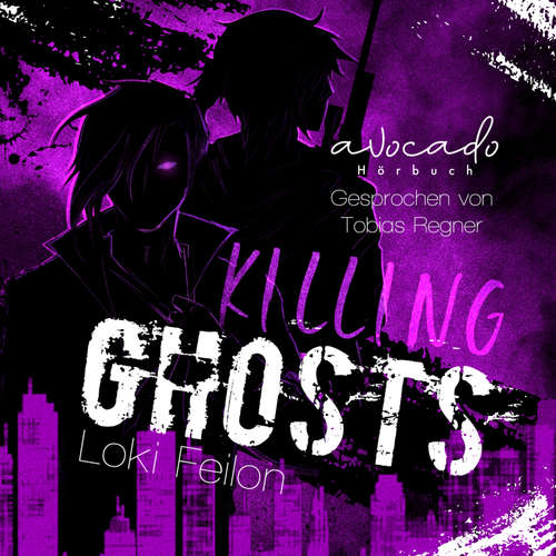 Hoerbuch Killing Ghosts - Band 2 (Dark Fantasy) - Loki Feilon - Tobias Regner