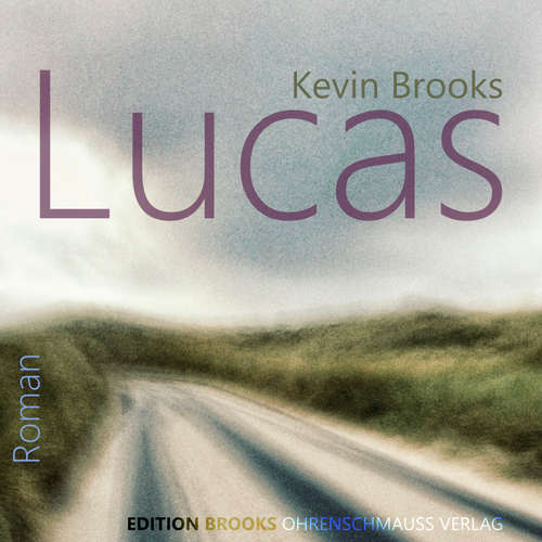 Hoerbuch Lucas - Kevin Brooks - Mike Maas