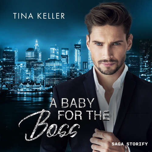 Hoerbuch A Baby for the Boss - Tina Keller - Belinda Zettelmeier-Jürga