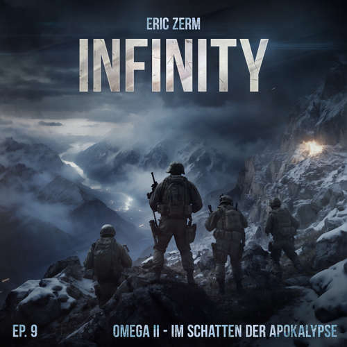 Hoerbuch Infinity, Episode 9: Omega II - Im Schatten der Apokalypse - Eric Zerm - Marieke Oeffinger