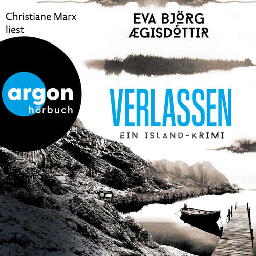 Hoerbuch Verlassen - Eva Björg Ægisdóttir - Christiane Marx