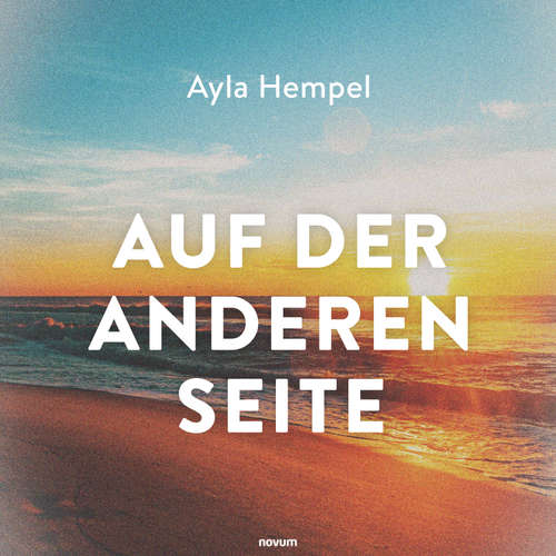 Hoerbuch Auf der anderen Seite - Ayla Hempel - Ayla Hempel