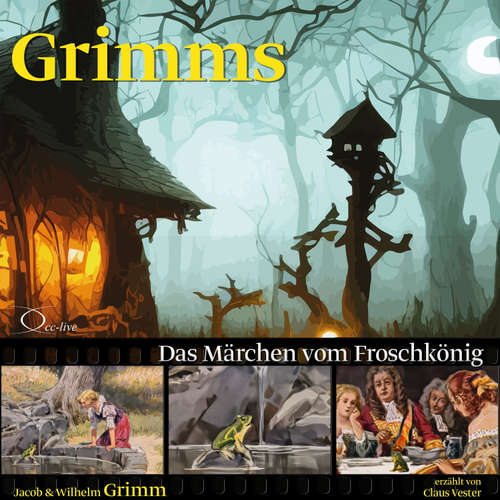 Hoerbuch Das Märchen vom Froschkönig - Jacob Grimm - Claus Vester