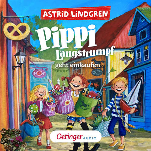Hoerbuch Pippi Langstrumpf geht einkaufen - Astrid Lindgren - Josefine Preuß