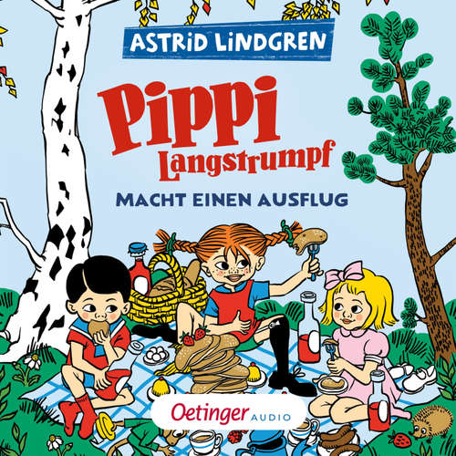 Hoerbuch Pippi Langstrumpf macht einen Ausflug - Astrid Lindgren - Josefine Preuß