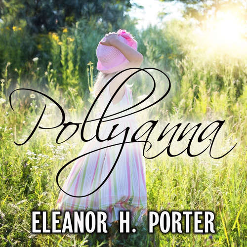 Audiobook Pollyanna - Eleanor H. Porter - Angela S. Clark