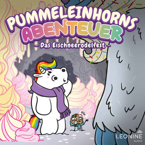 Hoerbuch Pummeleinhorns Abenteuer - Das Eischneerodelfest - Tommy Krappweis - Götz Otto