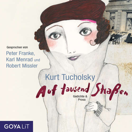 Hoerbuch Auf tausend Straßen. Gedichte & Prosa - Kurt Tucholsky - Karl Menrad