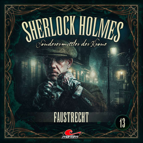 Hoerbuch Sherlock Holmes, Sonderermittler der Krone, Folge 13: Faustrecht - Silke Walter - Charles Rettinghaus