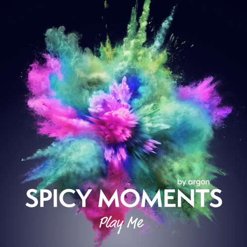 Hoerbuch Play Me - Erotische Geschichte - spicy moments, Band 19 - spicy moments by argon - Tore Herzig