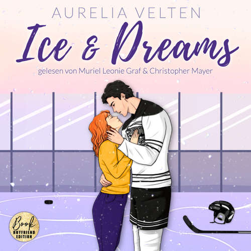 Hoerbuch Ice & Dreams - Aurelia Velten - Christopher Mayer