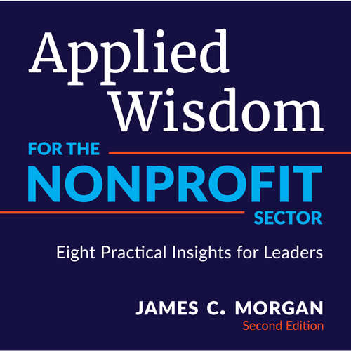 Audiobook Applied Wisdom for the Nonprofit Sector - James C. Morgan - Bill Maier