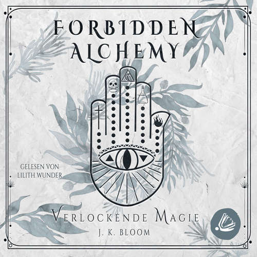 Hoerbuch Verlockende Magie - J. K. Bloom - Lilith Wunder
