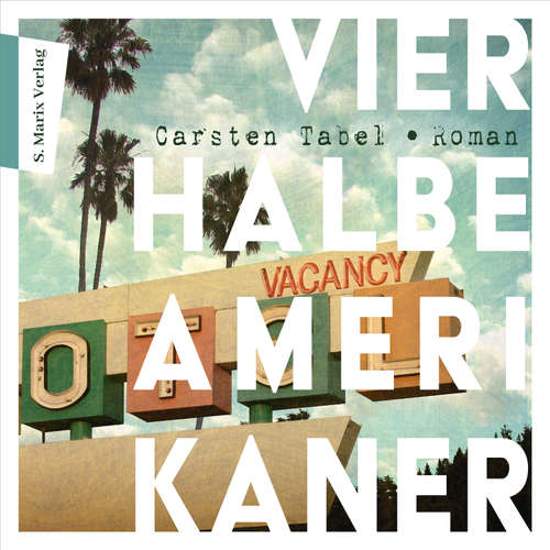 Hoerbuch Vier halbe Amerikaner - Carsten Tabel - Carsten Tabel