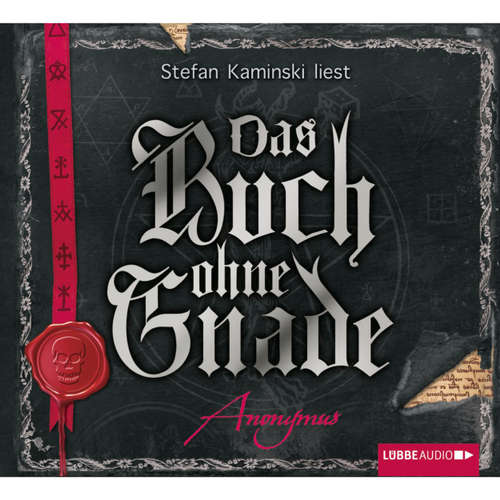 Hoerbuch Das Buch ohne Gnade - Anonymus - Stefan Kaminski Hoerbuch Das Buch ohne Gnade - Anonymus - Stefan Kaminski